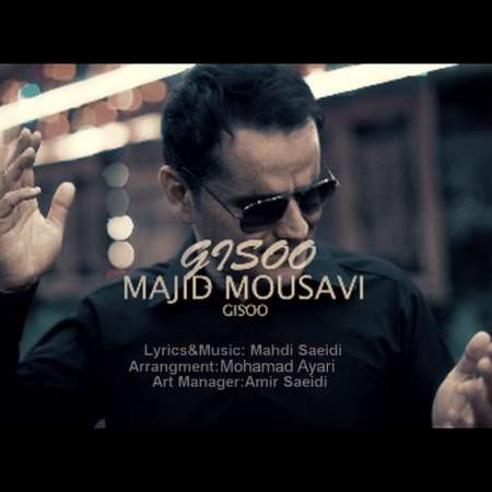 Majid Mousavi – Gisoo